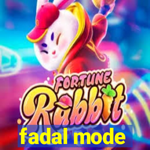 fadal mode